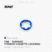 TiNE Cassette Lockring for Shimano | Titanium ultra-light modification part